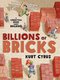 Billions of Bricks - Kurt Cyrus.jpg
