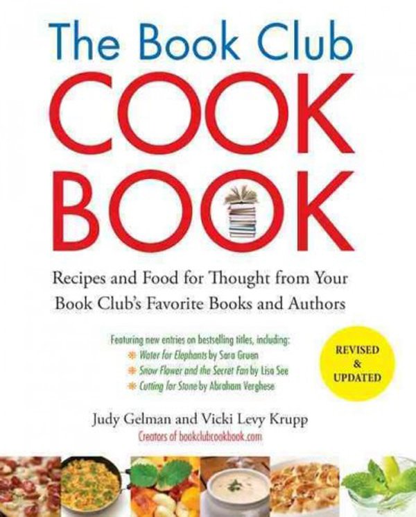 The book club cookbook -- recipes and food for thought from your book club's favorite books and authors.jpg