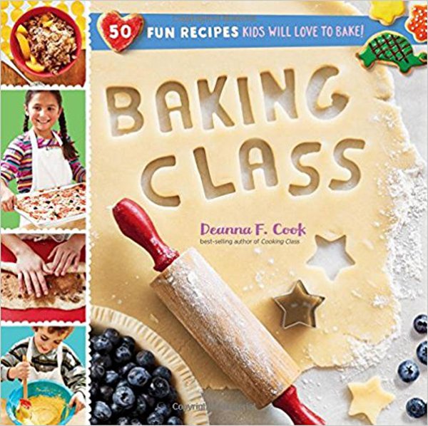 Baking Class 50 Fun recipes Kids Love to Bake and Eat.jpg