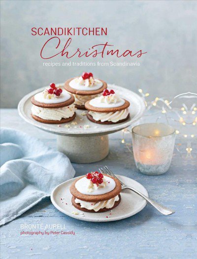 Scandikitchen christmas -- recipes and traditions from Scandinavia.jpg