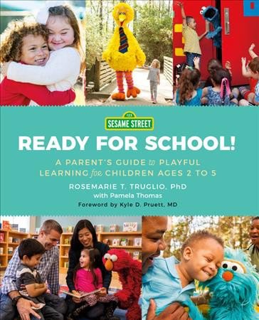 Sesame Street ready for school -- a parent's guide to playful learning for children ages 2 to 5.jpg