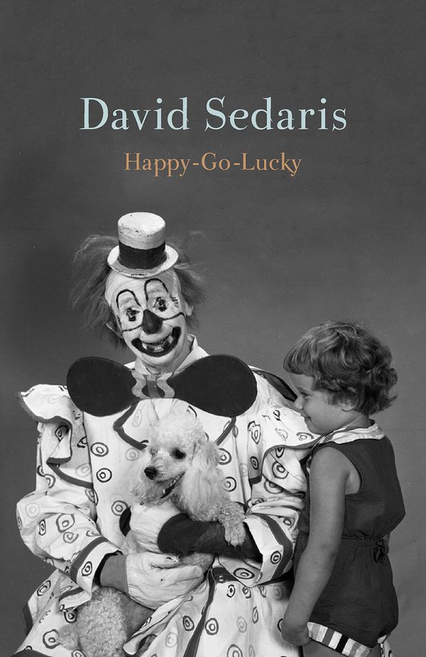 Happy-Go-Lucky by David Sedaris.jpg